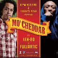 DJ KEN-BO & FULLMATIC / MO' CHEDDAR MIXTAPE [MIX CD] - ܤΥܡߥå!!