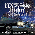 DJ COUZ / Westside Ridin' Vol.38 -Best West 2014- [MIX CD] - ǿҥåȶʤϿ!!