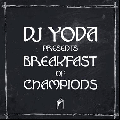 DJ YODA / BREAKFAST OF CHAMPIONS [DI1503][GIR11CD][CD] - ʥߥ㡼ʤ