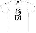 UPTOWN FUNK, DOWNTOWN FUNK (ホワイト) [ FREEDOM MUSIC Tシャツ ]