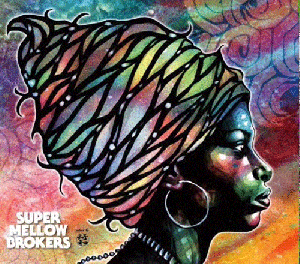 [Ԥ]  / SUPER MELLOW BROKERS [MIX CD-R] - ѡʥͥ䥸㥸UK SOULޤǡ