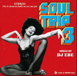 [ͽ] DJ EBE / SOUL TRIP 3 [MIX CD] - ̤70's80's GROOVE!! ơ֥ꥹȤκ!!