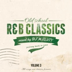 ŵߥåաDJ Mighty / Old School R&B Classics Vol.3 [MIX CD] - ˾3Ƥ꡼