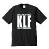 THE KLF / ホワット・タイム・イズ・ラブ？ (6.2オンス プレミアム Tシャツ 4色)
