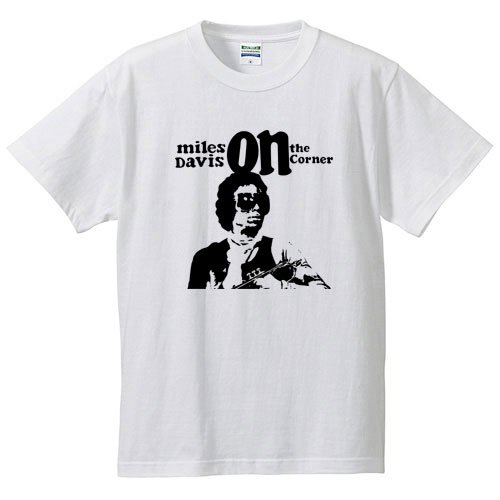 マイルス・デイヴィス / オン・ザ・コーナー (Tシャツ) - ロックT