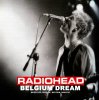 レディオヘッド / BELGIUM DREAM