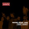 オアシス / MAINE ROAD 1996 - 1ST NIGHT