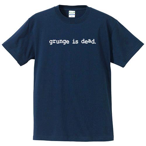 グランジ・イズ・デッド (Tシャツ5色) - ロックTシャツ通販ブルー 