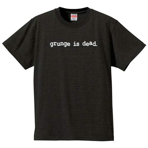 グランジ・イズ・デッド (Tシャツ5色) - ロックTシャツ通販ブルーラインズ