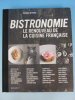 Bistronomie - Le renouveau de la cuisine française