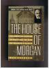 The House of Morgan: An American Banking Dynasty and the Rise of Modern Finance   Ron Chernow (著)