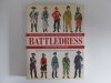 Battledress: The Uniforms of the World's Great Armies 1700 to the present 