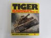 Tiger: Die Geschichte einer legendären Waffe 1942-45 (German Edition) 
