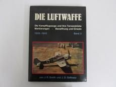 Die Luftwaffe. Die Kampfflugzeuge und ihre Tarnanstriche
