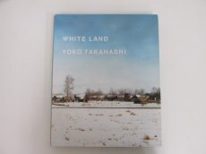 WHITE LAND YOKO TAKAHASHI 高橋ヨーコ 写真集 - 古本買取・通販