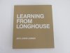 Learning from Longhouse