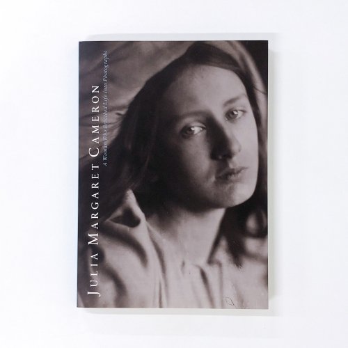 図録 From Life 写真に生命を吹き込んだ女性  ジュリア・マーガレット・キャメロン