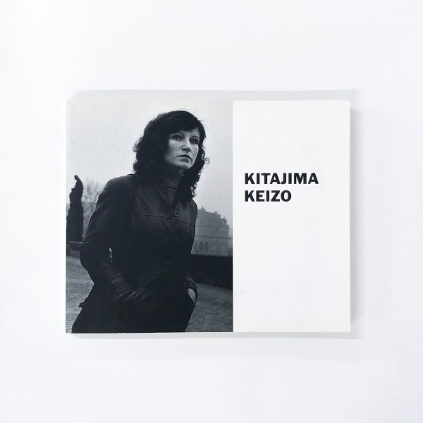 図録 北島敬三 KITAJIMA KEIZO 1975-1991 KOZA TOKYO NEW YORK EASTERN 