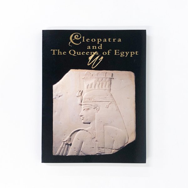 クレオパトラとエジプトの王妃展 図録 - アート