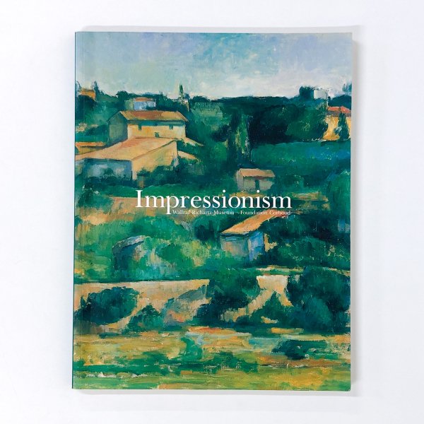 図録 印象派のあゆみ Impressionism - 古本買取・通販 ノースブック