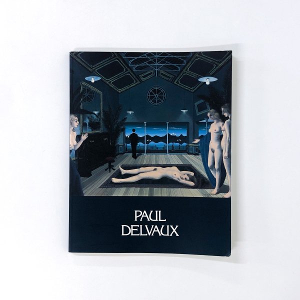 図録 PAUL DELVAUX ポール・デルボー展 - 古本買取・通販 ノース