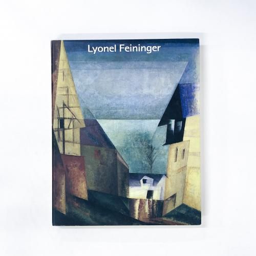 ��Ͽ �饤���ͥ롦�ե����˥󥬡���Lyonel Feininger 