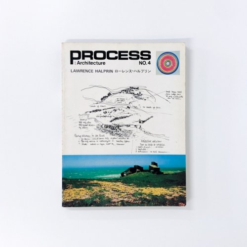 PROCESS：Architecture No.4 LAWRENCE HALPRIN　