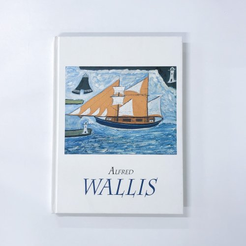 Ͽ եåɡꥹ ALFRED WALIS : ARTIST  MARINER
