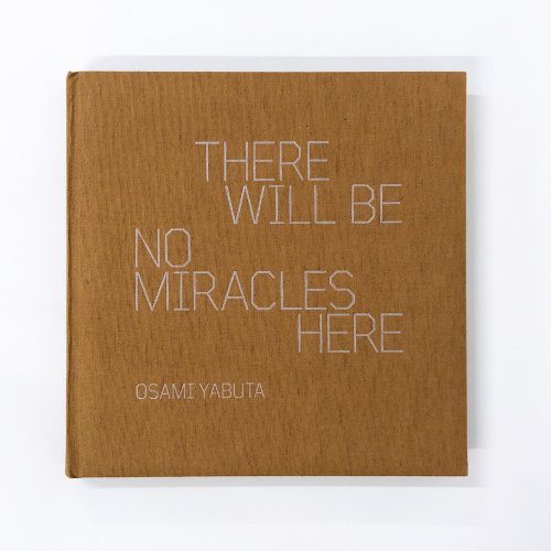 THERE WILL BE NO MIRACLES  HERE