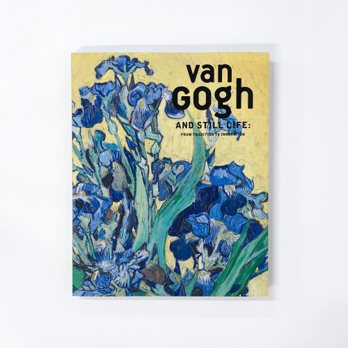 Ͽ åۤʪ-׿ءvan Gogh AND STILL LIFE: