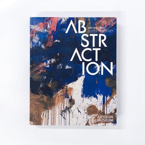 図録 ABSTRACTION 抽象絵画の覚醒と展開 セザンヌ、フォーヴィズム 