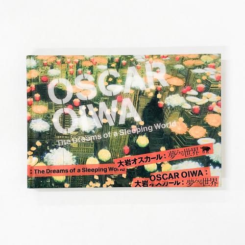 Ͽ OSCAR OIWA The Dreams of a Sleeping World 䥪롧̴ߤ