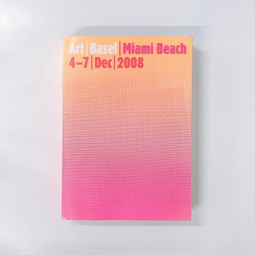 Ͽ Art Basel Miami Beach 4-7 Dec 2008