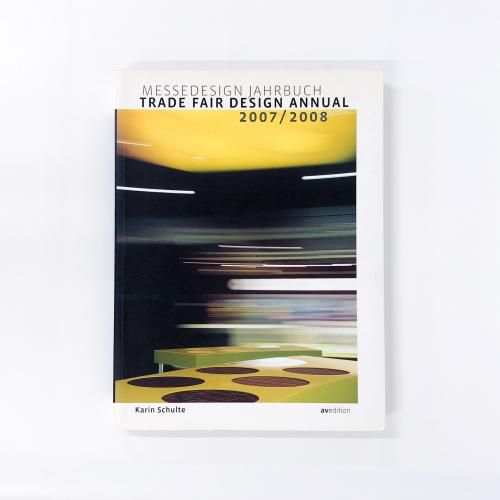 νTrade Fair Design Annual 2007 / 2008 Messedesign Jahrbuch