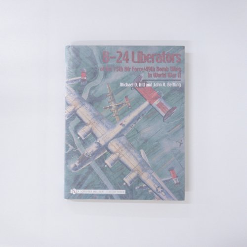 νB-24Liberatorsof the 15th Air Force/49th Bomb Wing in World War