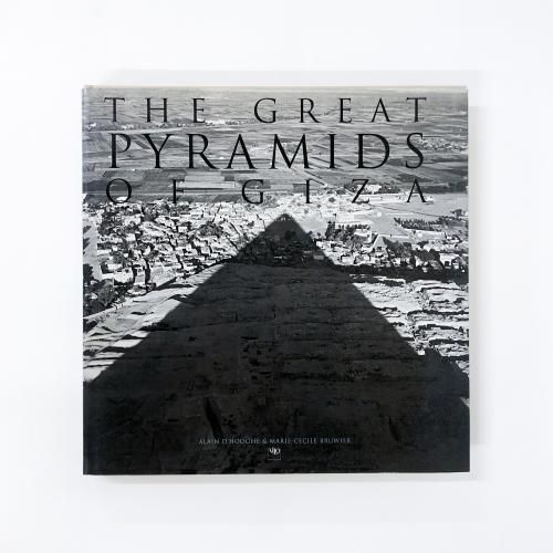 ν THE GREAT PYRAMIDS OF GIZA ALAIN D'HOOGHE & MARIE-CECILE BRUWIER