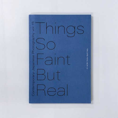 Things So Faint But Real ʤ⤿ʤ ܤοʺ vol.15 