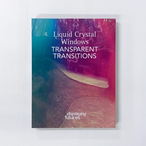 ν Liquid Crystal Windows TRANSPARENT TRANSITIONS