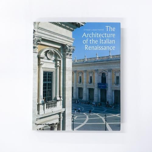 ν The Architecture of the Italian Renaissance Christoph Luitpold Frommel