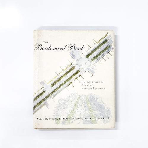 The Boulevard Book: History, Evolution, Design of Multiway Boulevards