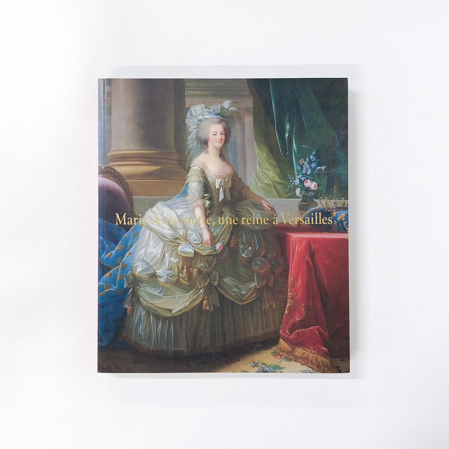 図録 | ヴェルサイユ宮殿≪監修≫マリー | アントワネット展 | 美術品