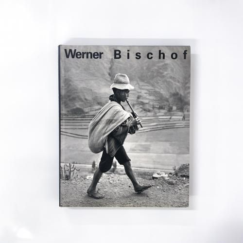 ν Werner Bischof1916-1954 Leben und Werk