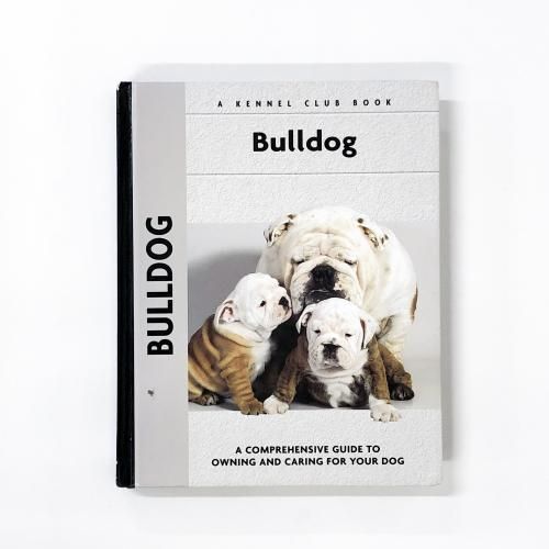 Bulldog (Comprehensive Owner's Guide) Dickerson, Michael