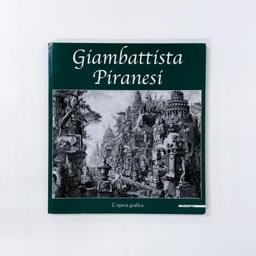 ν Giambattista Piranesi L'opera grafica