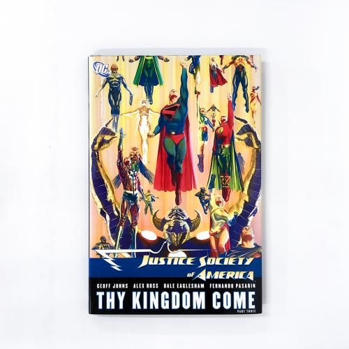 ν JUSTICE SOCIETY OF AMERICA THY KINGDOM COME PART THREE