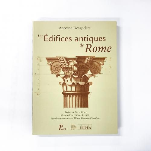 νAntoine DesgodetsLes Edifices antiques de Rome