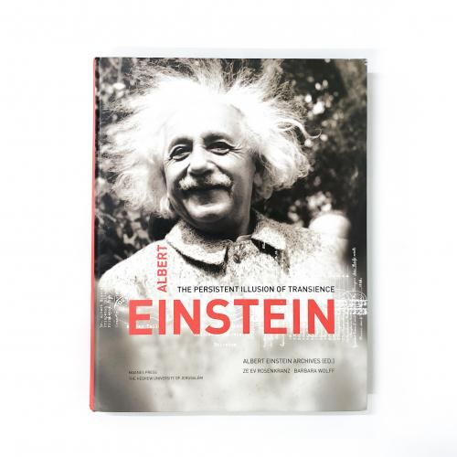 Albert Einstein: The Persistent Illusion of Transience