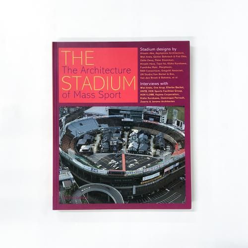THE STADIUM The Architecture of Mass Sport