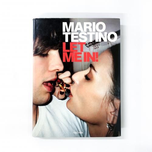 Mario Testino: Let Me In!