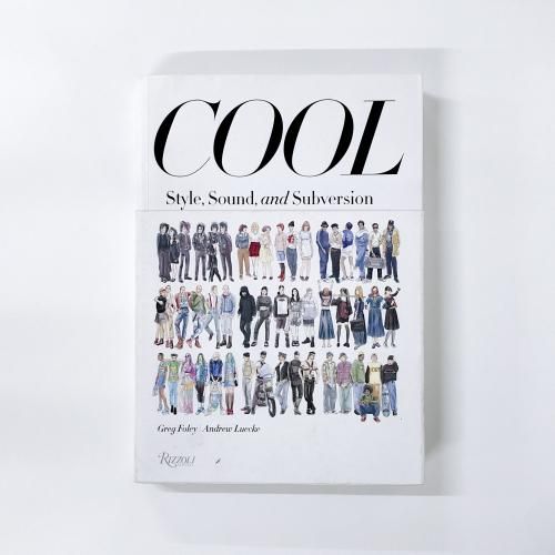 [A] Cool: Style, Sound, and Subversion Foley, Greg; Luecke, Andrew